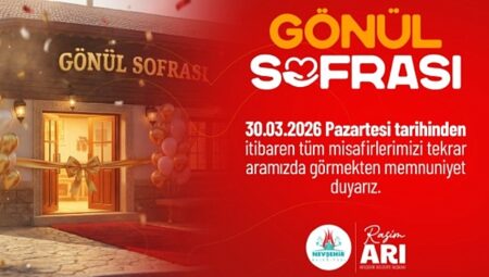 Gönül Sofrası Restoran 30 Mart’da Hizmet Vermeye Başlayacak