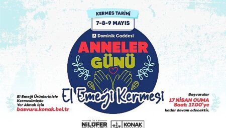 Anneler Günü El Emeği Kermesi’ne başvurular başladı