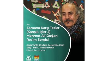 Mehmet Ali Doğan’ın Resim Sergisi “Zamana Karşı Tezler”, Zeytinburnu Kültür Sanat’ta Açılıyor!