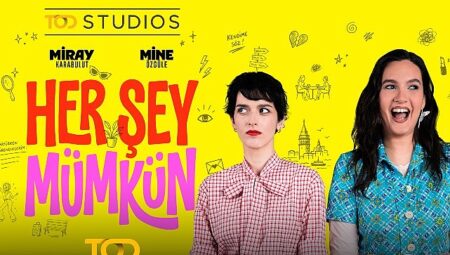 Heyecanla Beklenen “Her Şey Mümkün” TOD’da Yayında!