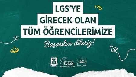 Başkan Kalaycı LGS’ye Girecek Öğrencilere Başarılar Diledi
