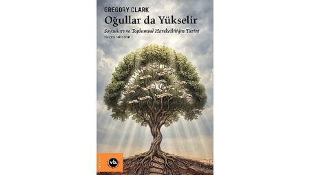 Sekiz Yüzyıllık Verilerle Toplumsal Hareketlilik Analizi: “Oğullar da Yükselir”