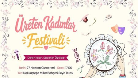 Üsküdar’da Kadın Emeği ve Dayanışması Festivalde Buluşuyor