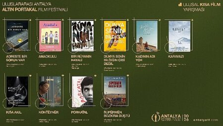 Antalya Altın Portakal Film Festivali’nde Ulusal Kısa Film’de Yarışacak Filmler Açıklandı!