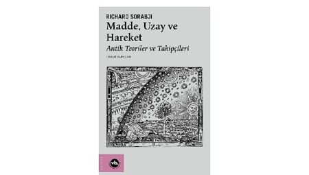 Evreni anlamanın üç temel kavramı bu kitapta:   “Madde, Uzay ve Hareket”